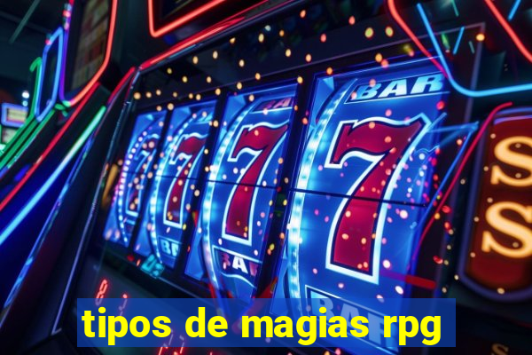 tipos de magias rpg